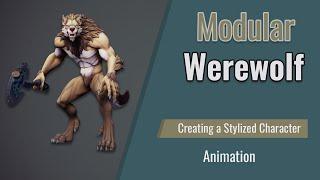 Modular Werewolf - Creating a Stylized Character (Rig and Animation) - Part 05