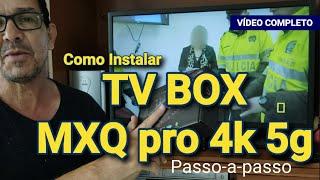 Como Instalar e Configurar TV BOX MXQ pro 4k 5g na tv (passo a passo) + Bônus extra!