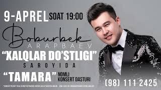 9-Aprel 19:00 Xalqlar do'stligi saroyida Boburbek Arapbaev ilk konsert dasturi