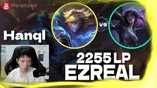  Hanql Ezreal vs Kaisa (2255 LP Ezreal) - Hanql Ezreal Guide