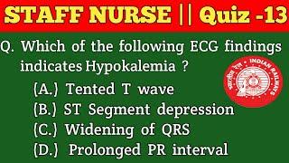 Staff Nurse Exam Preparation || QUIZ - 13 ||