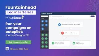 Run your campaigns on auto-pilot: Journey Designer 101