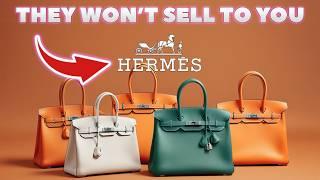 4 SECRETS: HOW HERMES CHOOSE WHO THEY SELL TO | They Wont Sell To You