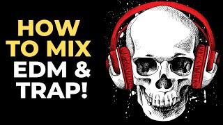 How to Mix EDM and Trap - DJ Lesson