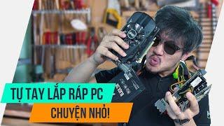 TẤT TẦN TẬT VỀ BUILD PC CHO NGƯỜI MỚI | Tự Tay Lắp PC? Chuyện Nhỏ Như Con Thỏ! | TNC Channel