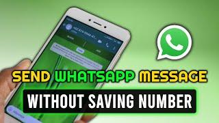 How To Send WhatsApp Message WITHOUT Saving The Phone Number