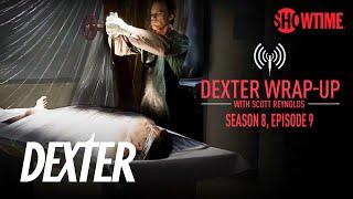 Dexter Season 8, Episode 9 Wrap-Up (Audio Podcast) | SHOWTIME