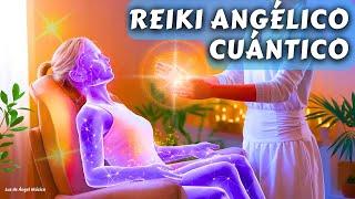 INCREIBLE CURACIÓN REIKI ANGÉLICO CUÁNTICOMúsica de Sanación Energética