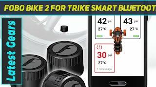 FOBO Bike 2 for Trike Smart Bluetooth - Review 2023