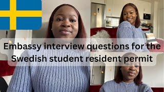 Embassy Interview Questions for Swedish Student Resident Permit|| Part 1 || Study in Sweden