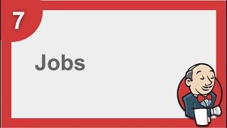 Jenkins Beginner Tutorial 7 - Getting started with JOBS