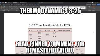 Thermodynamics 3-25 Complete this table for H2O. How to read thermodynamic tables