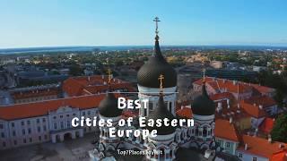 7 Best Cities in Eastern Europe | Ultimate Travel Guide