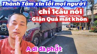 Tuấn container Thành Tâm xin lỗi  mọi người vì Hai câu nói bem Thẳng mặt người Hại Thầy