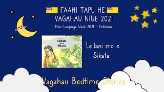 Vagahau Bedtime Stories - Leilani mo e Sikata