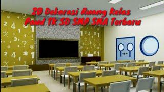 20 Dekorasi Ruang Kelas Paud TK SD SMP SMA Terbaru