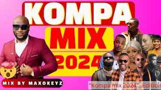 NEW KOMPA MIX 2024  (konpa Gouyad) HIT MOMAN YO  By MaxoKeyz