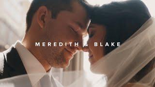 The Wedding of Meredith & Blake | 4K