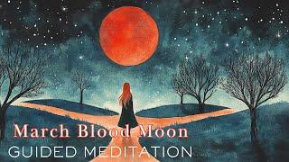 Discover Your Mystical New Path | Full Blood Moon Guided Meditation