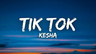 Kesha - Tik Tok (Lyrics)