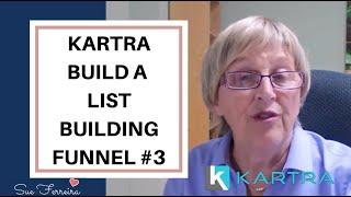 KARTRA - HOW TO BUILD A LIST BUILDING FUNNEL - EMAIL CONFIRMATION AND TEST - VIDEO 3