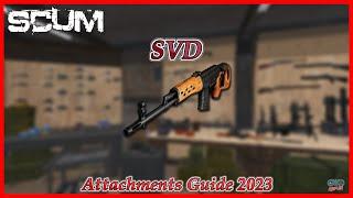 SCUM SVD Sniper Attachments Guide 2023