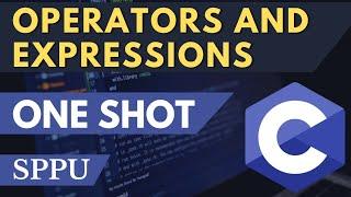 FPL Unit 2 One Shot | SPPU | Operators And Expressions In C | #sppu #fpl #c