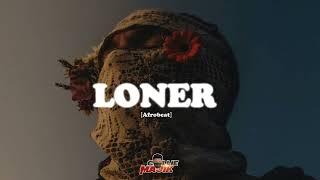 "Loner" Burna Boy x Tems x Omah Lay Type Beat || Afrobeat Type Beat 2024