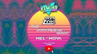 The Rewind Series Live Mix ft. Mark Zinga + Nel Nova + The Duchebag Guido (EPISODE 9)