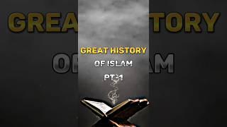 Great History Of Islam Pt-1 #history #islam #great