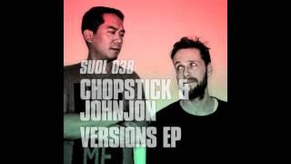 Chopstick & Johnjon - Listen (Original Mix)