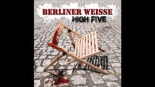 Berliner Weisse - Das letzte Geleit
