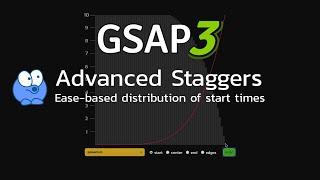 GreenSock Advanced Staggers with Ease-based Distribution of Start Times