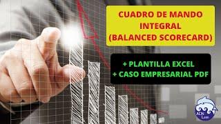 Cuadro de Mando Integral (Balanced Scorecard) + Plantilla excel + caso empresarial