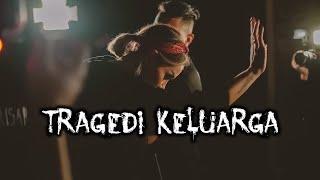 Tragedi Keluarga - DMS [ Penelusuran ]