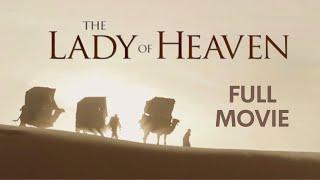 The Lady of Heaven (2021) - Full Movie HD