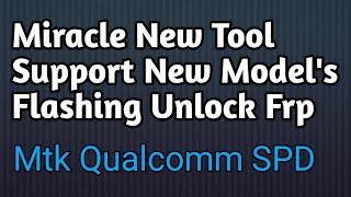 New Tool MIRACLE 2.89 Offline  Flashing Pattern Frp Mi Account Remove