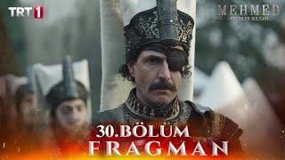 Mehmed Fetihler Sultanı 30. Bölüm Fragmanı l Baltaoğlu'na yeni görev!