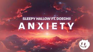 Sleepy Hallow - A N X I E T Y (Lyrics) ft. Doechii