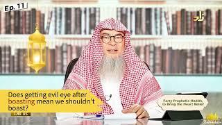 Does getting evil eye after boasting mean we shouldn’t boast? assimalhakeem JAL