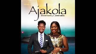 Ajakola by Justine Nabossa Ft Benjamin Kaggwa