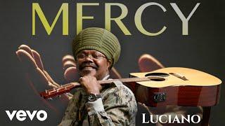Luciano - Mercy (Official Audio)