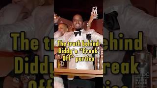 Do you know the truth behind Diddy’s “Freak Off” parties？#celebrity #diddy