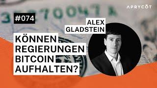 074 Alex Gladstein – Können Regierungen Bitcoin aufhalten?