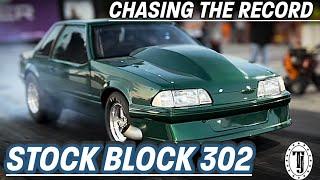 Chasing the Record!  Stock Block 302
