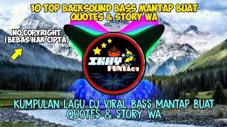 Kumpulan lagu DJ enak buat Quotes dan story' wa 30 dtk part#1