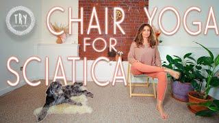 T.R.Y. | Chair Yoga for Sciatica Pain Relief | Stretching for Sciatic Nerve Pain | 23 mins |