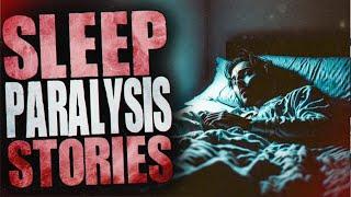 True Sleep Paralysis Horror Stories | Lucid Dreams and Paranormal Experiences