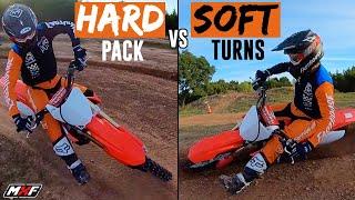 How to Corner on a Dirt Bike - Hard Pack Vs Soft Turns