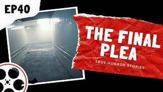 True Horror Stories - The Final Plea (POV)